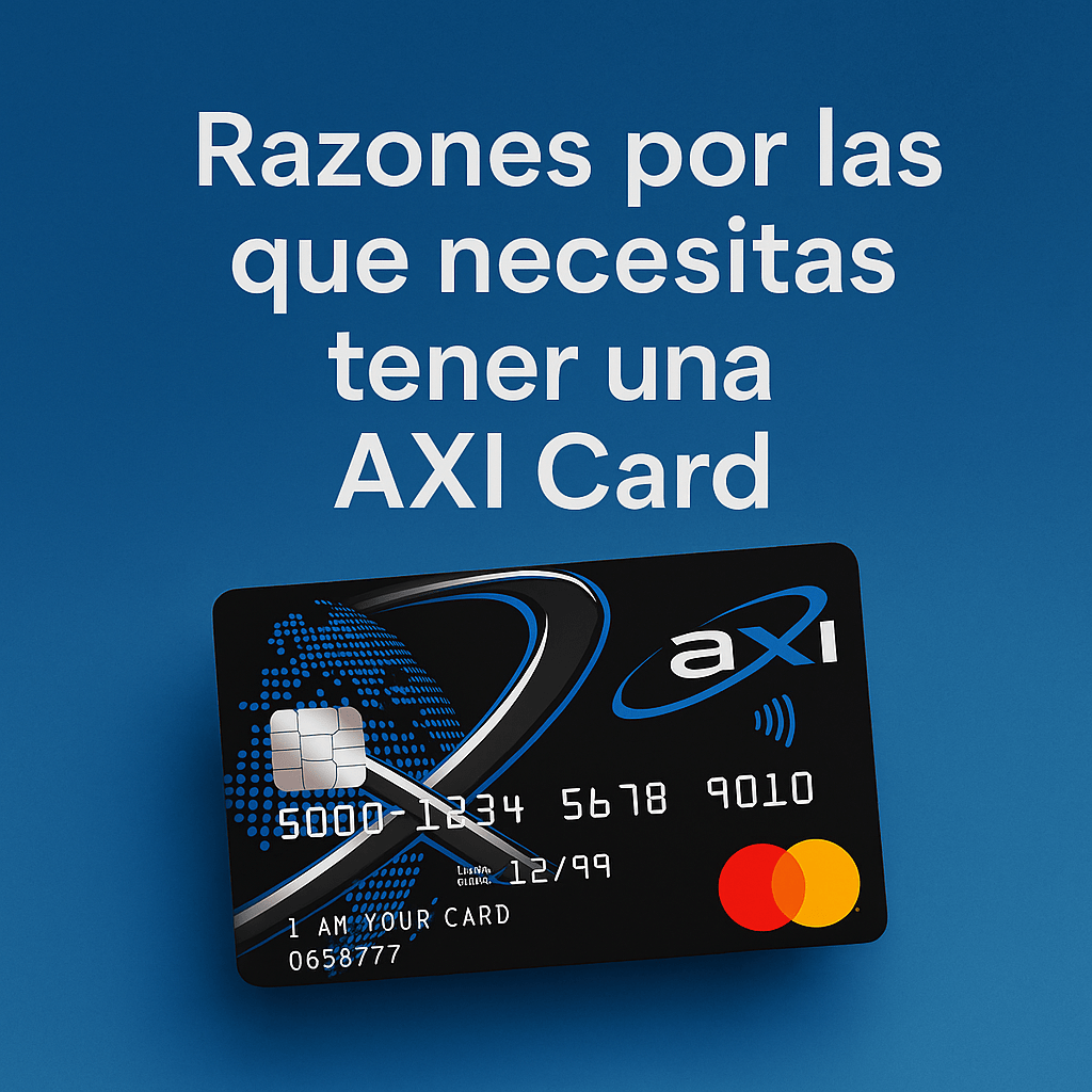 Razones por las que necesitas tener una AXI Card