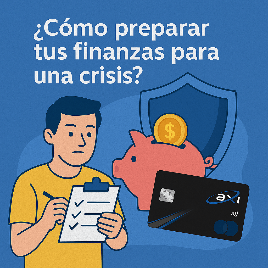 ¿Cómo preparar tus finanzas para una crisis?